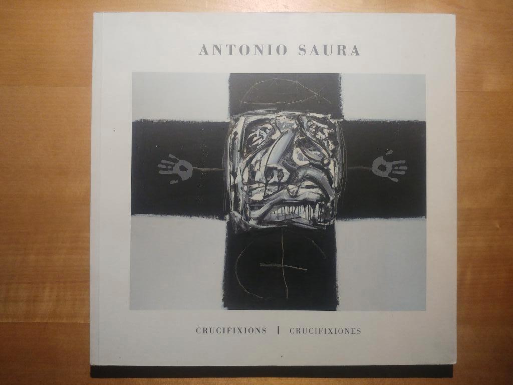 Antonio Saura - Crucifixions / Crucifixiones, Ophalen of Verzenden, Zo goed als nieuw, Overige onderwerpen