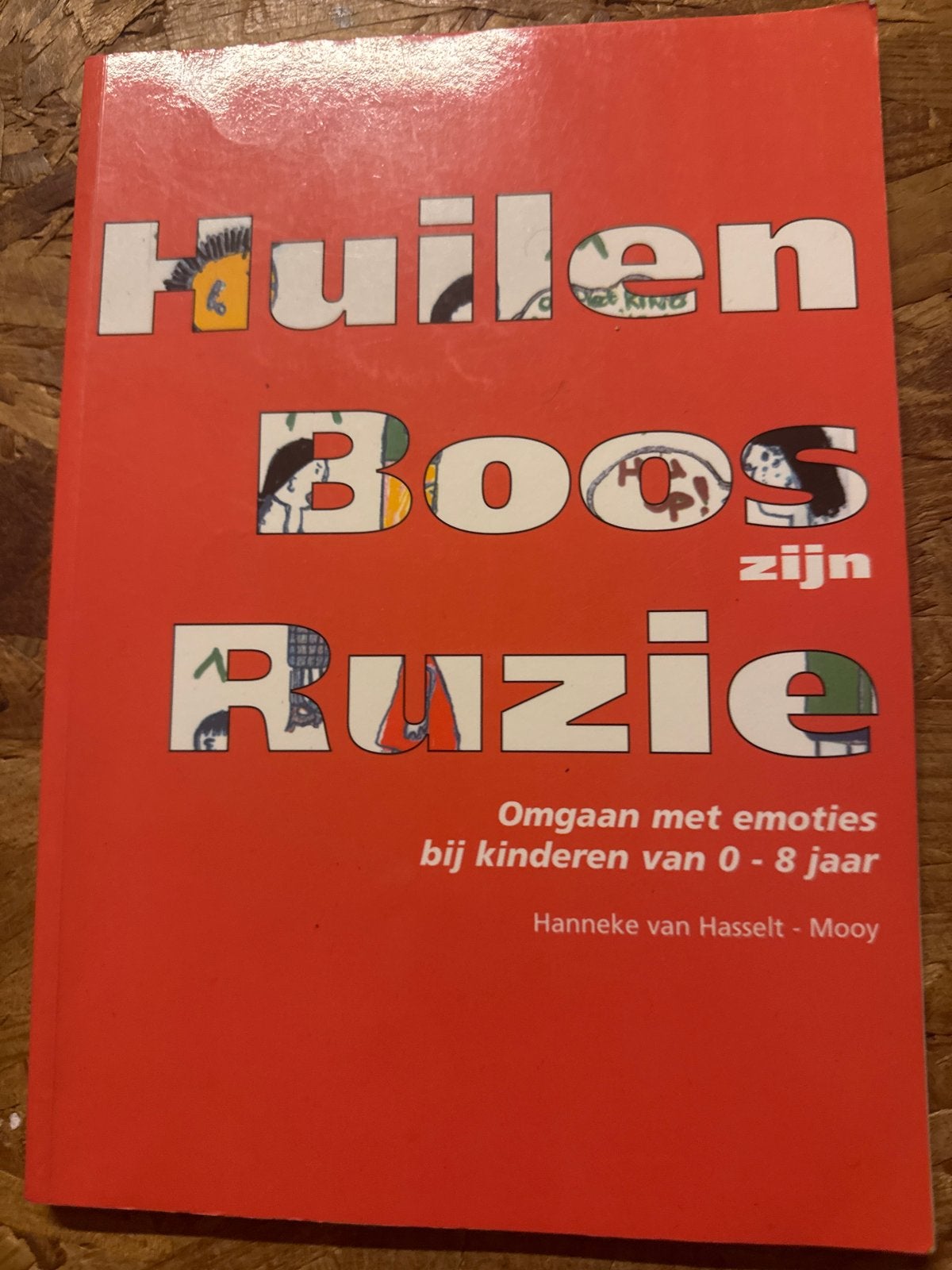 Huilend, boos, ruzie: Omgaan met emoties bij kinderen, Boeken, Ophalen of Verzenden, Zo goed als nieuw, Opvoeding tot 6 jaar