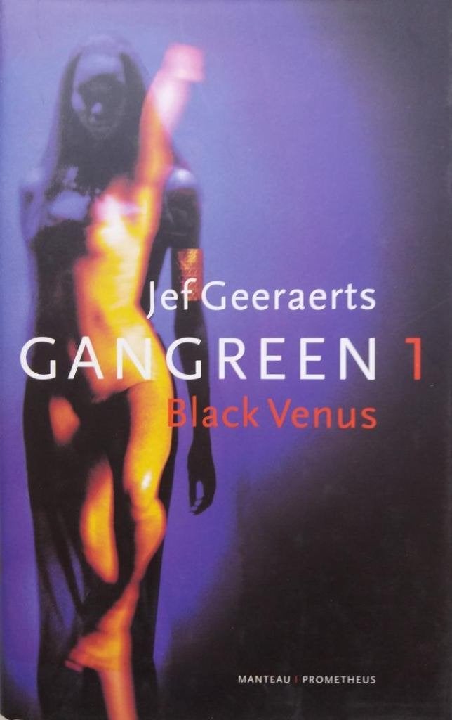 Jef Geeraerts - Gangreen 1 (Black Venus) (Ex.2), Ophalen of Verzenden, Zo goed als nieuw, België
