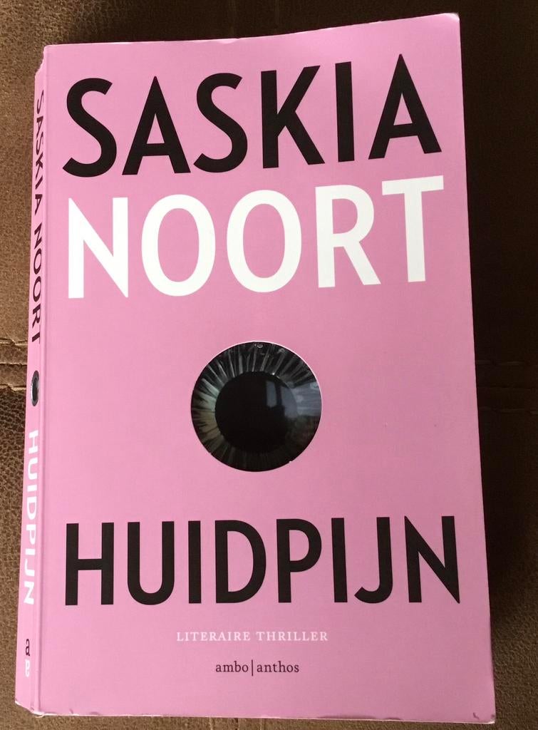 Saskia Noort - Huidpijn. Leuk Moederdag cadeautje, Ophalen of Verzenden, Zo goed als nieuw