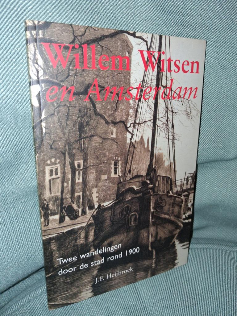 Willem Witsen en Amsterdam - Twee wandelingen, Verzenden, Europa, J.F. Heijbroek, 20e eeuw of later
