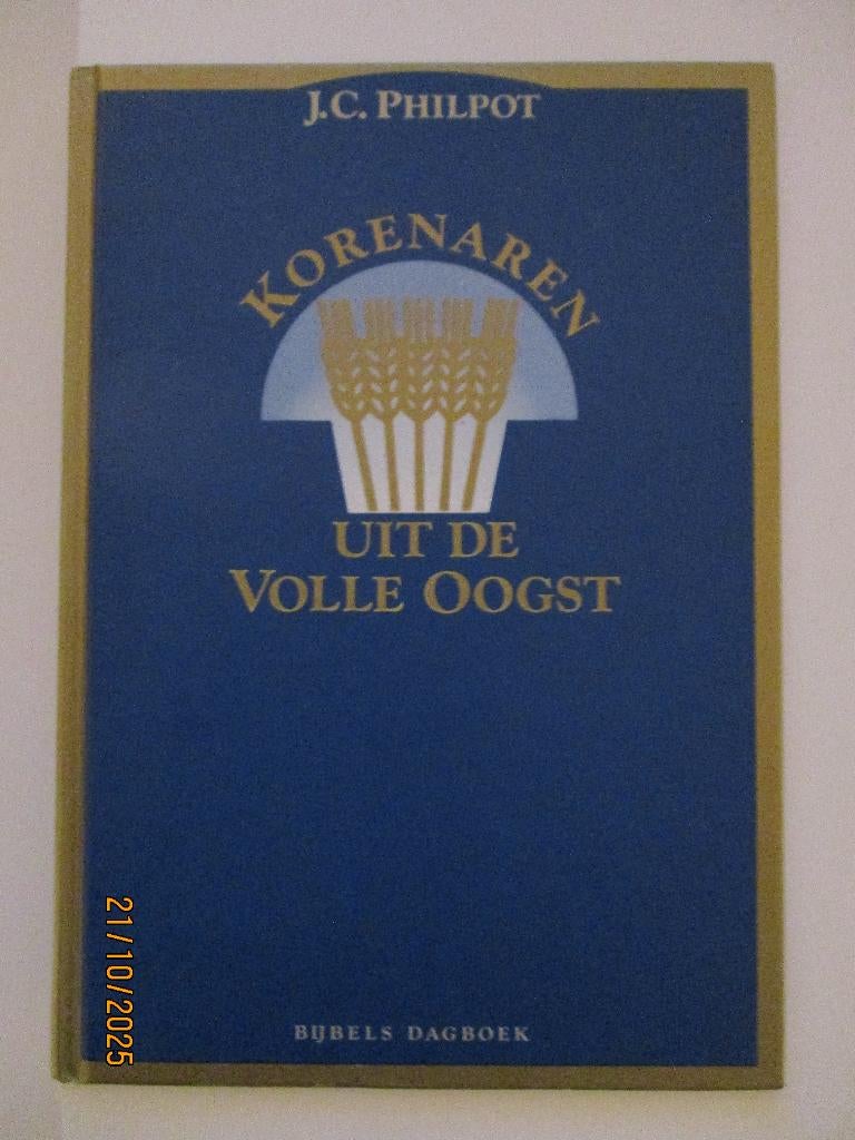 J.C. Philpot: Korenaren uit de volle oogst (Bijbels dagboek), Boeken, Gelezen, Christendom | Protestants, Ophalen of Verzenden