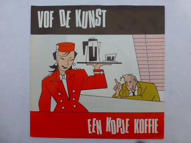 VOF de Kunst. Een kopje koffie. / Rien ne va plus., Ophalen of Verzenden, Gebruikt, 7 inch, Nederlandstalig