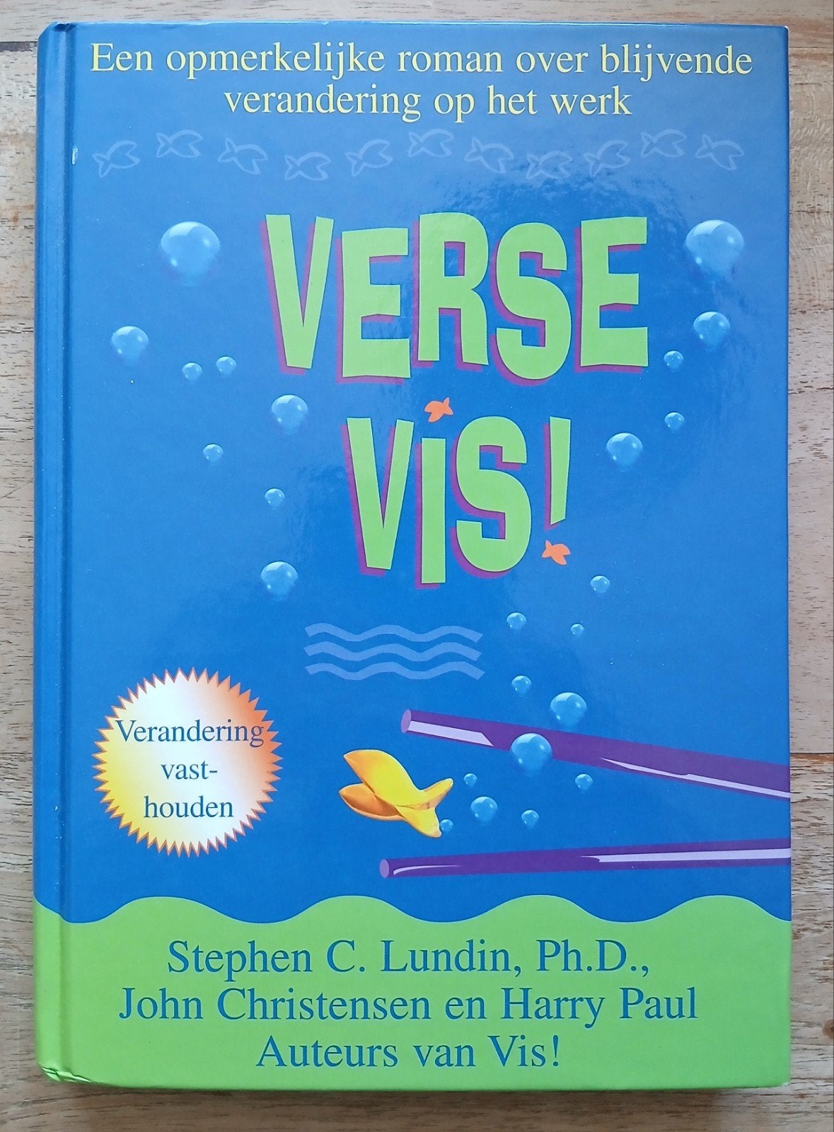 Stephen C. Lundin e.a., Verse vis! (Verandering vasthouden), Ophalen of Verzenden, Gelezen
