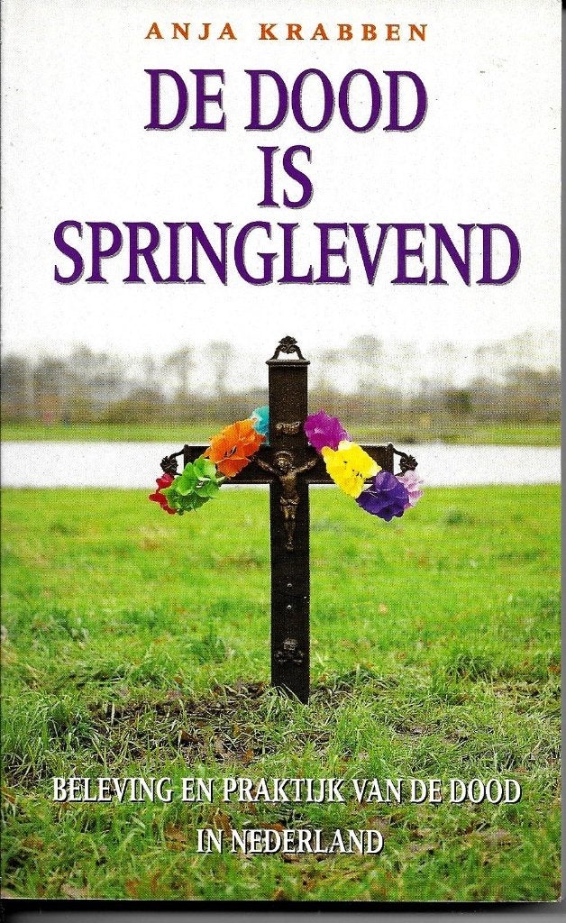 De dood is springlevend - Anja Krabben, Achtergrond en Informatie, Anja Krabben, Ophalen of Verzenden, Zo goed als nieuw