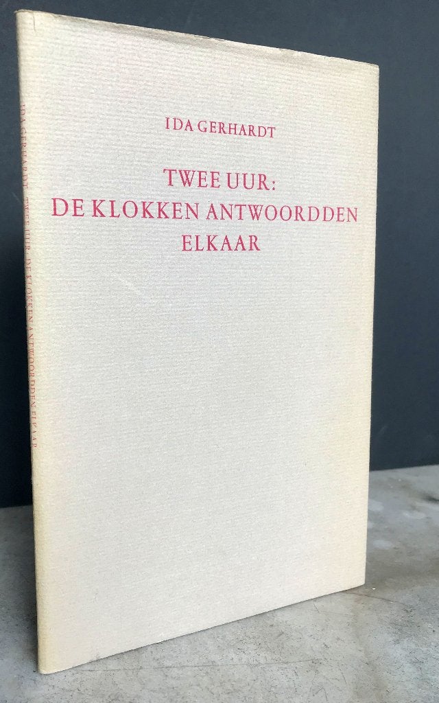 Gerhardt, Ida - Twee uur: de klokken antwoordden elkaar, Ophalen of Verzenden, Zo goed als nieuw