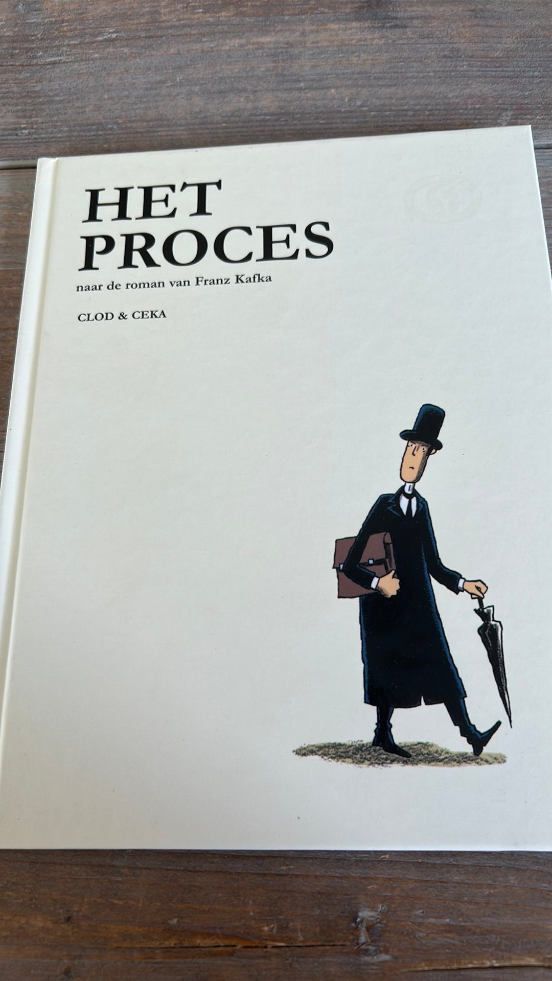 Het Proces - Eerste Druk Hardcover - Clod & Ceka, Clod; Franz Kafka; Ceka, Eén stripboek, Ophalen of Verzenden, Zo goed als nieuw