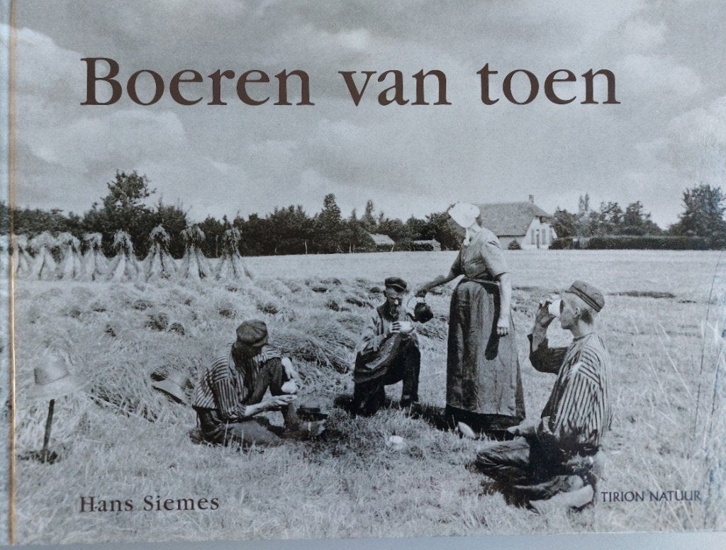 Boeren van toen, boeren in 20e	 eeuw, 20e eeuw of later, Hans Siemes, Ophalen of Verzenden, Zo goed als nieuw