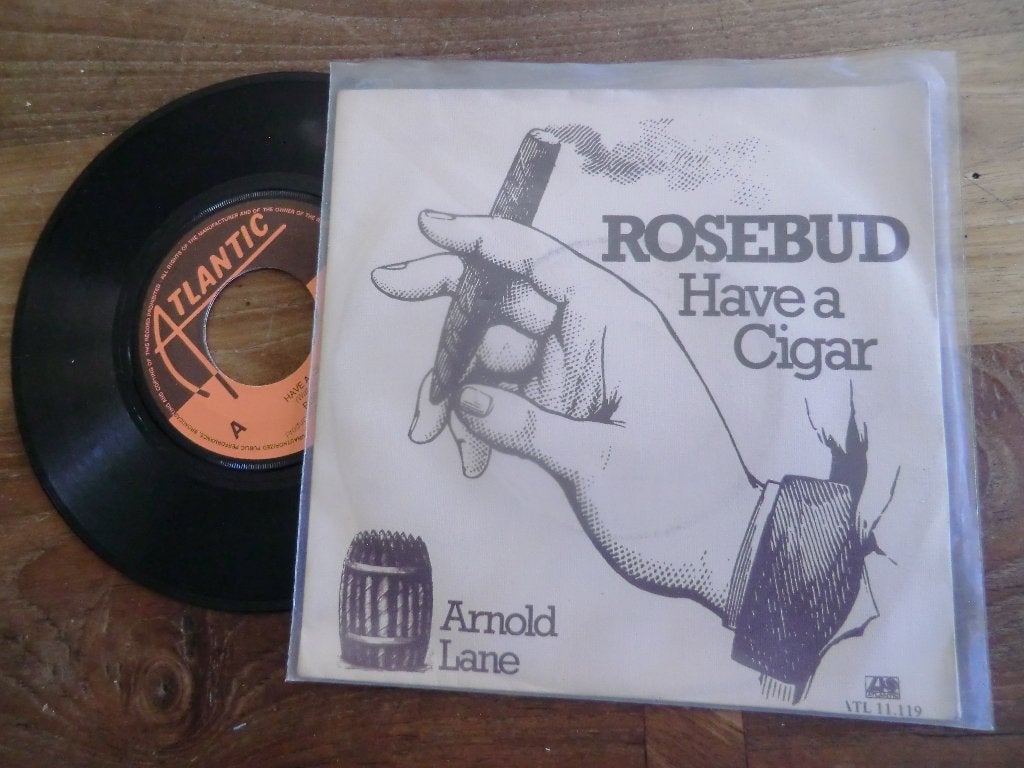 rosebud   have a cigar/arnold lane, Verzenden, 7 inch, Single, Zo goed als nieuw