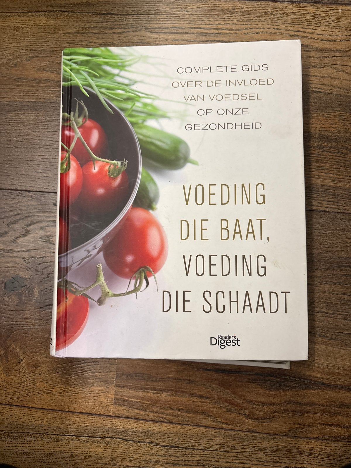 Voeding die baat, voeding die schaadt - Reader's Digest, Boeken, Gezondheid, Dieet en Voeding, Ophalen of Verzenden, Gelezen, Dieet en Voeding