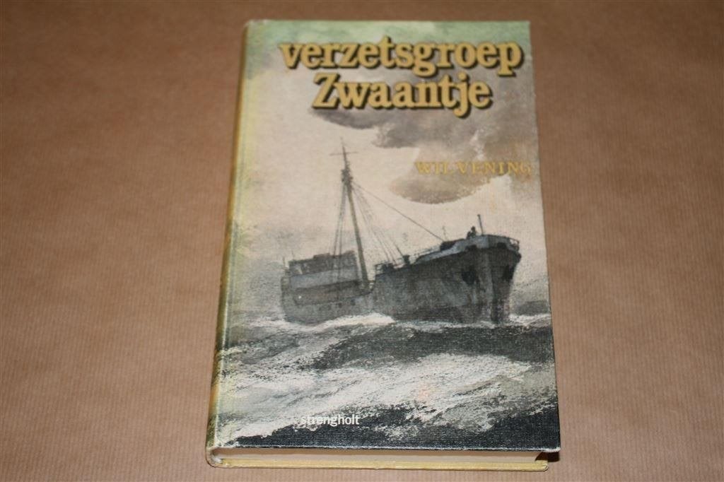 Verzetsgroep Zwaantje [WOII] Wil Vening, Boeken, Ophalen of Verzenden, Gelezen