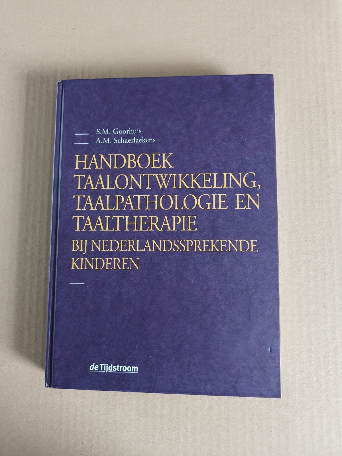 Handboek Taalontwikkeling, Taalpathologie en Taaltherapie, Boeken, Zo goed als nieuw, Gamma, S.M. Goorhuis, A.M. Schaarlackens