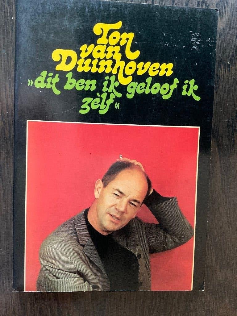 Ton van Duinhoven: Dit ben ik geloof ik zélf, Ophalen of Verzenden, Zo goed als nieuw, Toneel, Ton van Duinhoven
