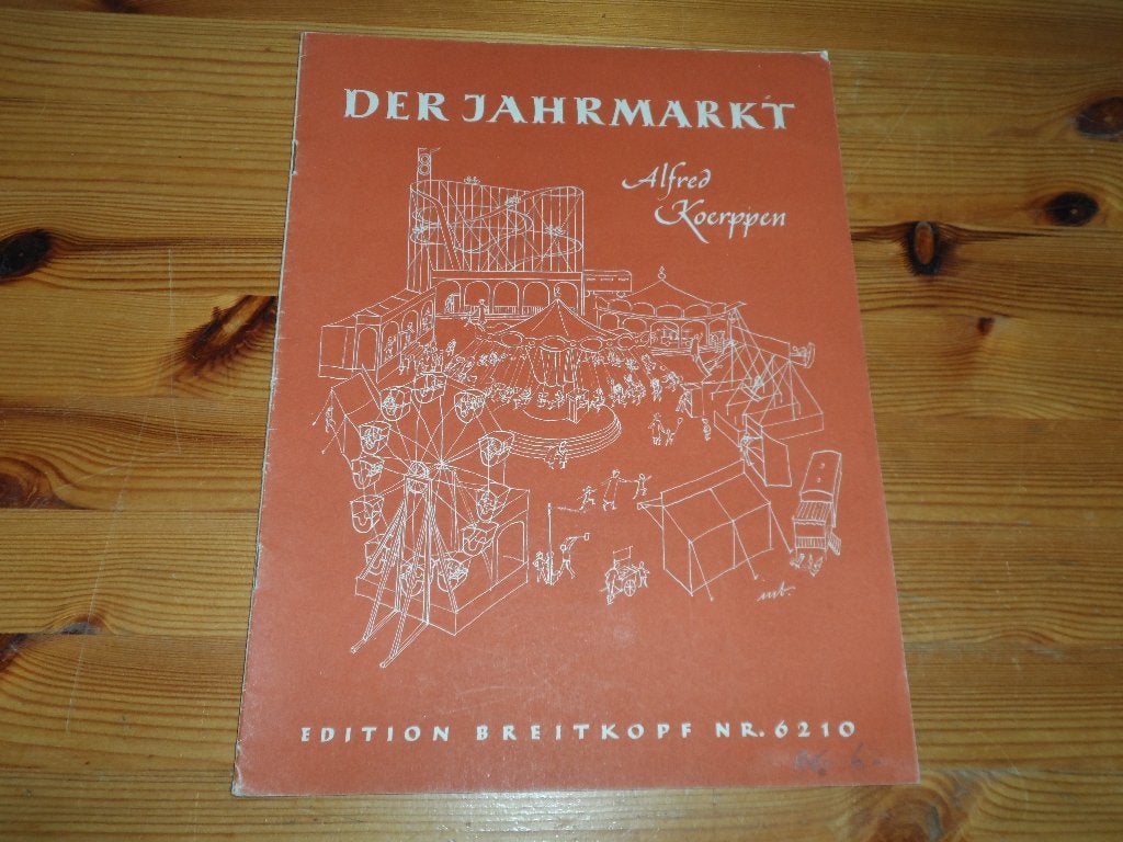 Der jahrmarkt - alfred koerppen, Gebruikt, Ophalen of Verzenden, Artiest of Componist, Piano