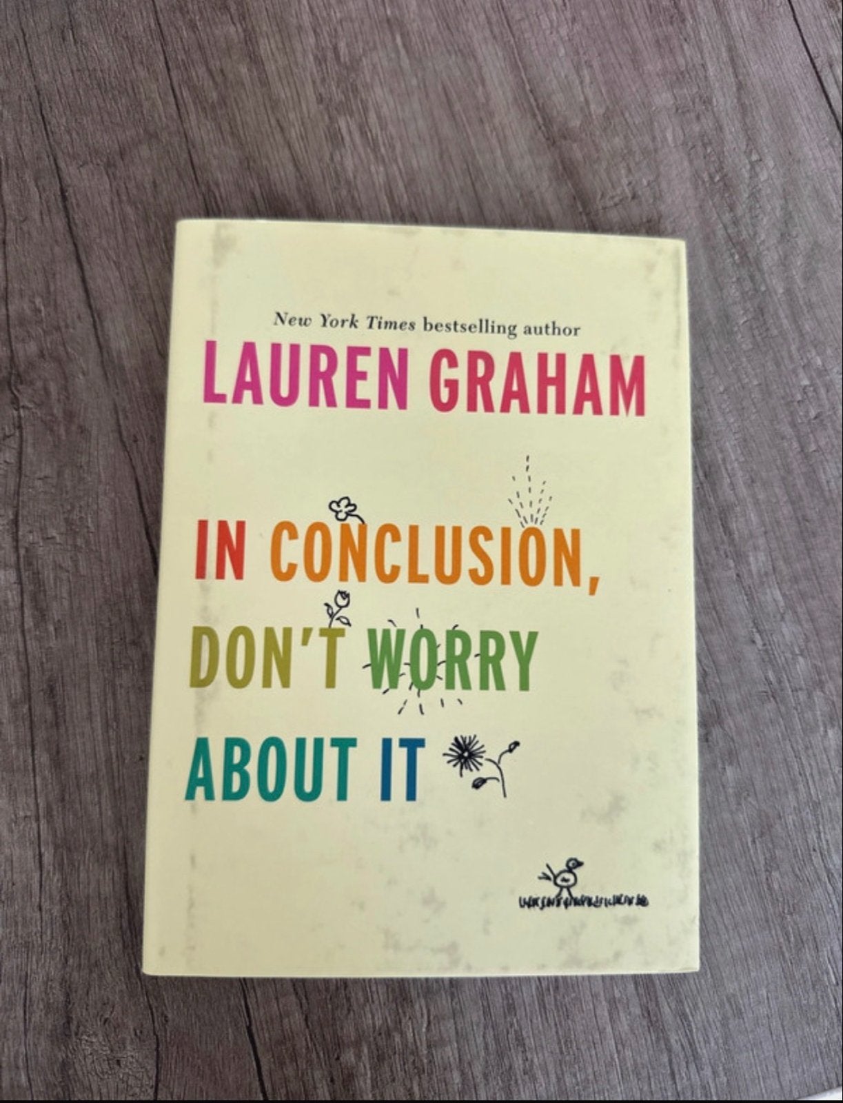 In Conclusion, Don't Worry About It - Lauren Graham, Ophalen of Verzenden, Gelezen, Amerika
