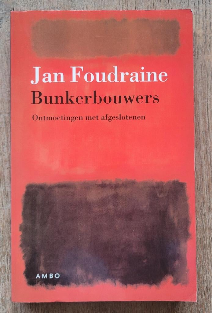 Bunkerbouwers - Jan Foudraine, Ophalen of Verzenden, Gelezen, Klinische psychologie, Jan Foudraine