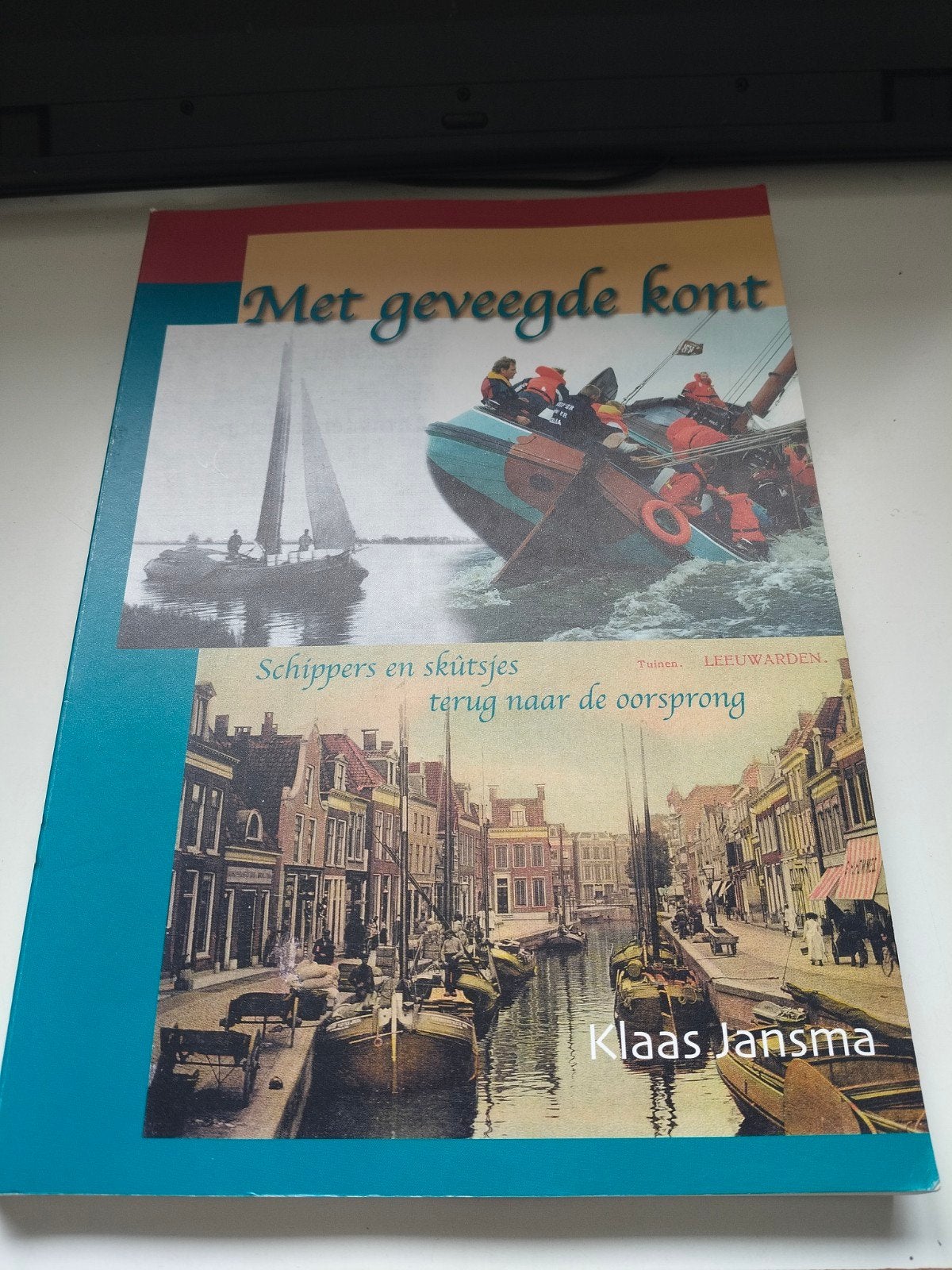 Met geveegde kont - Schippers en skûtsjes, Ophalen of Verzenden, Zo goed als nieuw, Klaas Jansma