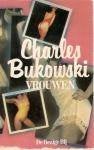 Charles Bukowski: Vrouwen - De Bezige Bij - paperback, 1986, Boeken, Ophalen of Verzenden, Gelezen