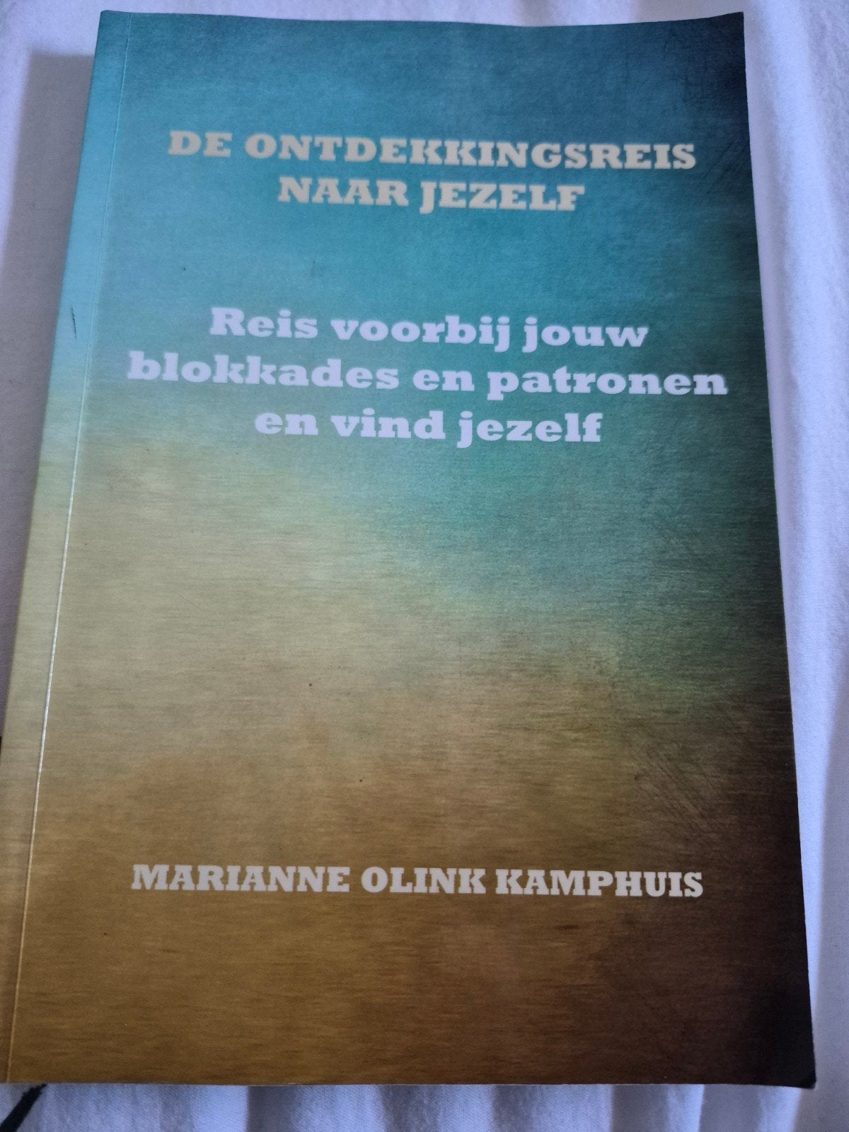 De Ontdekkingsreis naar Jezelf - Marianne Olink Kamphuis, Ophalen of Verzenden, Zo goed als nieuw