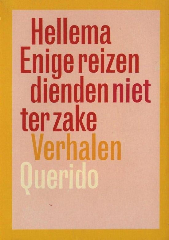 Enige Reizen Dienden Niet Ter Zake - Hellema BOEK, Boeken, Ophalen of Verzenden, Gelezen, Hellema