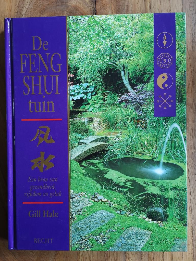 De Feng Shui Tuin       Gill Hale, Ophalen of Verzenden, Zo goed als nieuw, Gill Hale, Tuinieren en Tuinplanten