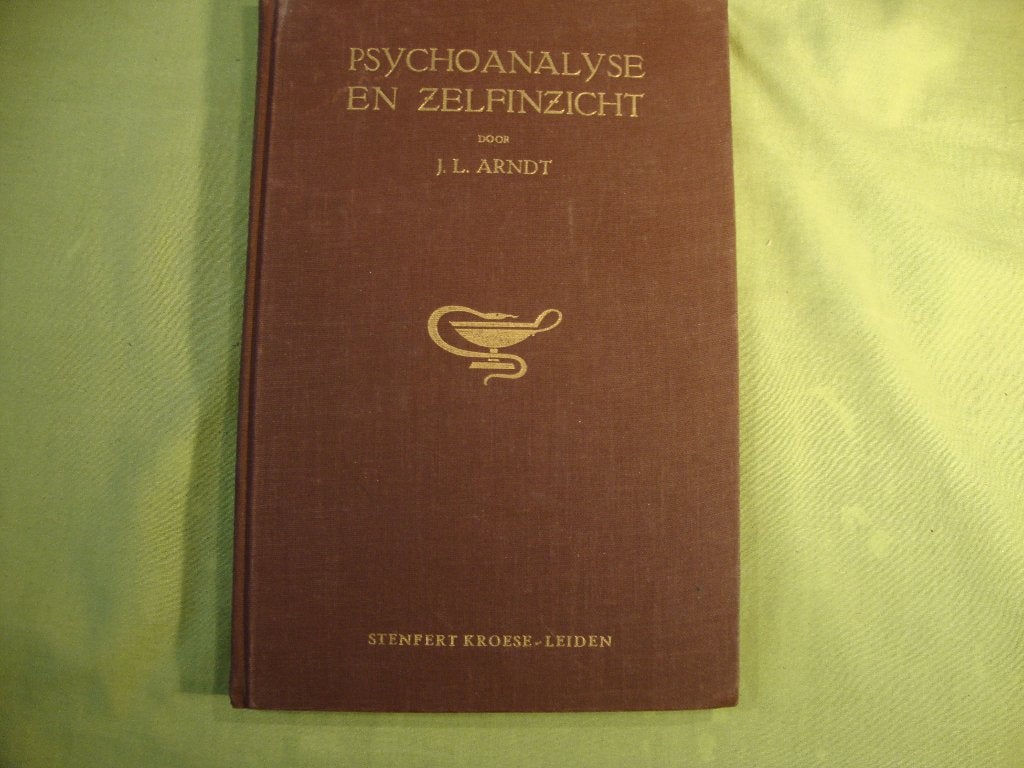 PSYCHOANALYSE EN ZELFINZICHT.  J.L. ARNDT, Verzenden, J. L. ARNDT, Zo goed als nieuw, Overige onderwerpen