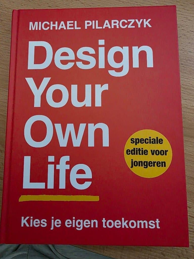 Design Your Own Life - Kies je eigen toekomst, Ophalen of Verzenden, Nieuw, Michael Pilarczyk