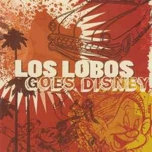 Los Lobos Cd Los Lobos Goes Disney., Inclusief doosje, Ophalen of Verzenden, Zo goed als nieuw, Poprock