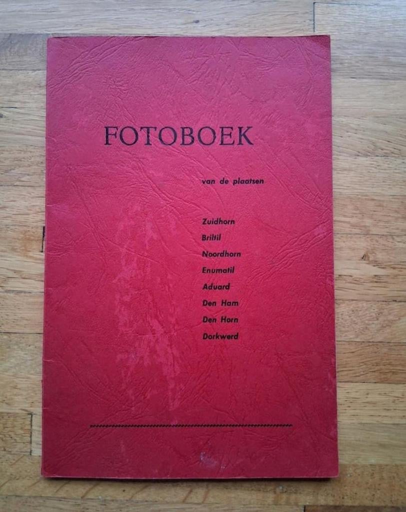 Fotoboek
van de plaatsen:
Zuidhorn, Briltil, Noordhorn, Enum, Ophalen of Verzenden, Zo goed als nieuw