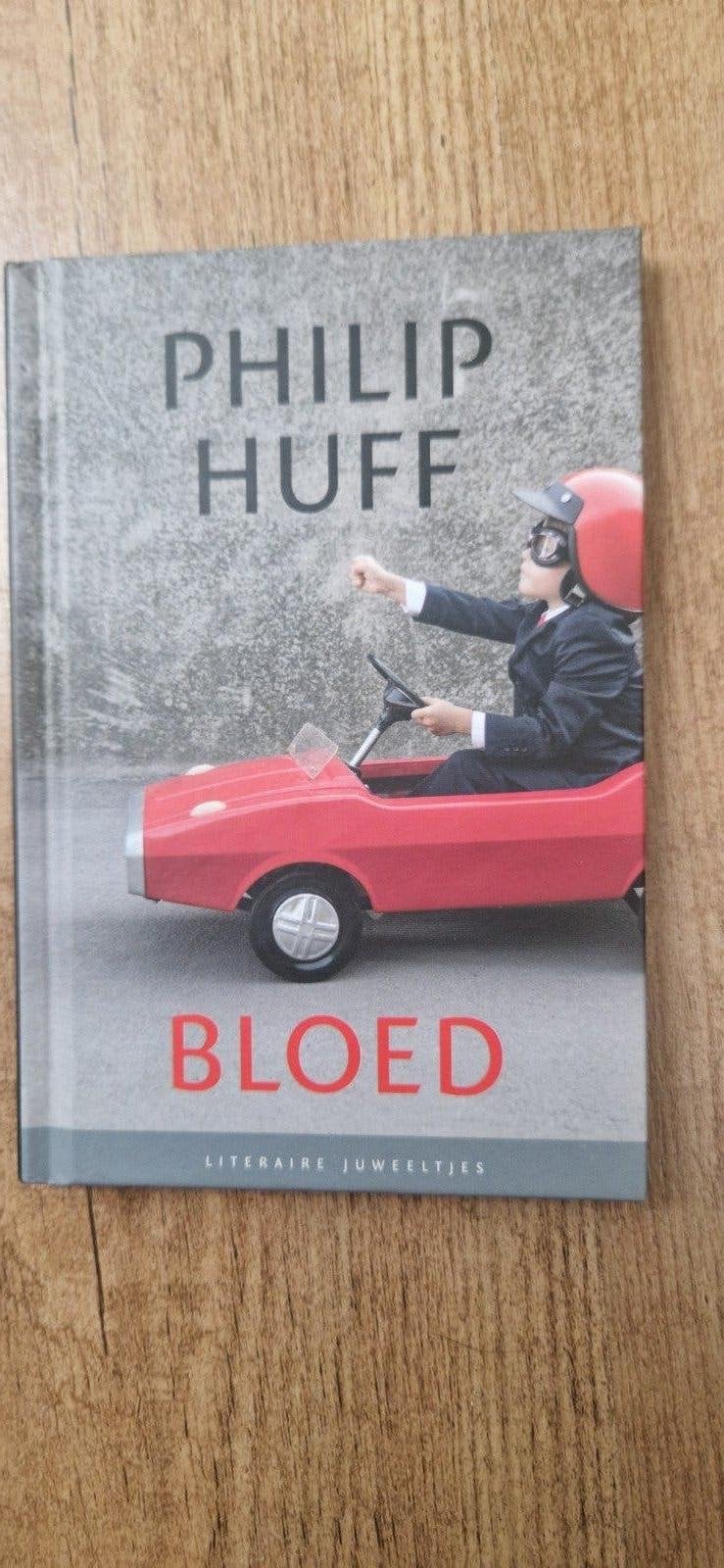 Bloed - Philip Huff (Literaire Juweeltjes), Philip Huff, Ophalen of Verzenden, Zo goed als nieuw, Nederland