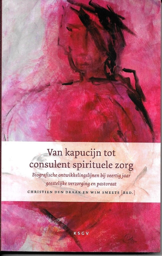 Van kapucijn tot consulent spirituele zorg - C. den Draak, Achtergrond en Informatie, Ophalen of Verzenden, Zo goed als nieuw