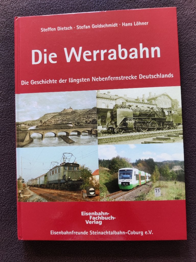 Die Werrabahn: Die Geschichte der längsten Fernstrecke, Ophalen of Verzenden, Zo goed als nieuw, Trein, Boek of Tijdschrift