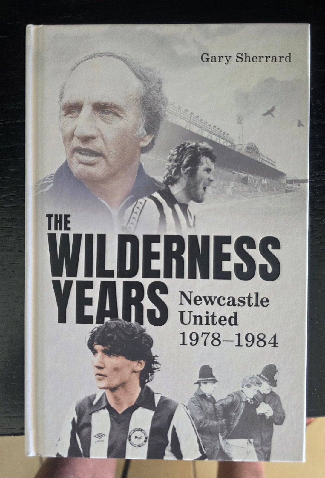 Engels boek Newcastle United 1978-1984" The Wilderness Years, Ophalen of Verzenden