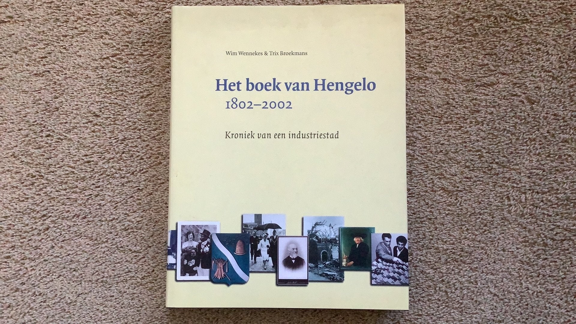 Het boek van Hengelo 1802-2002., Ophalen of Verzenden, Zo goed als nieuw, Overijssel