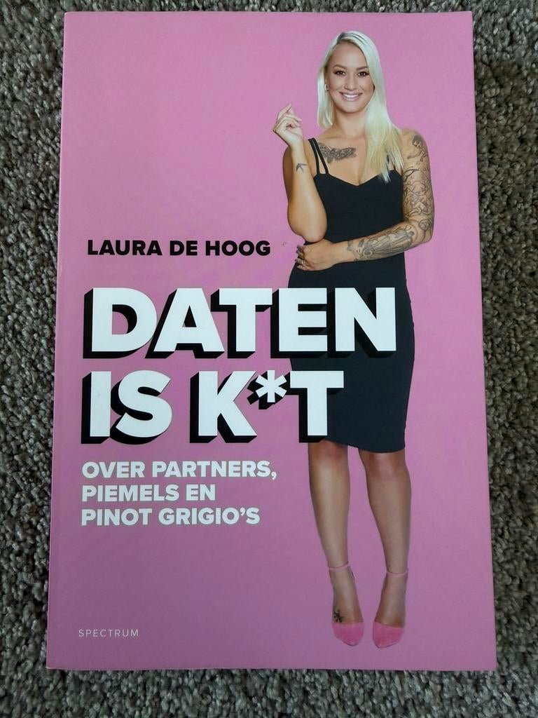 Daten is k*t - Laura de Hoog - Daten is kut, Verzenden, Zo goed als nieuw