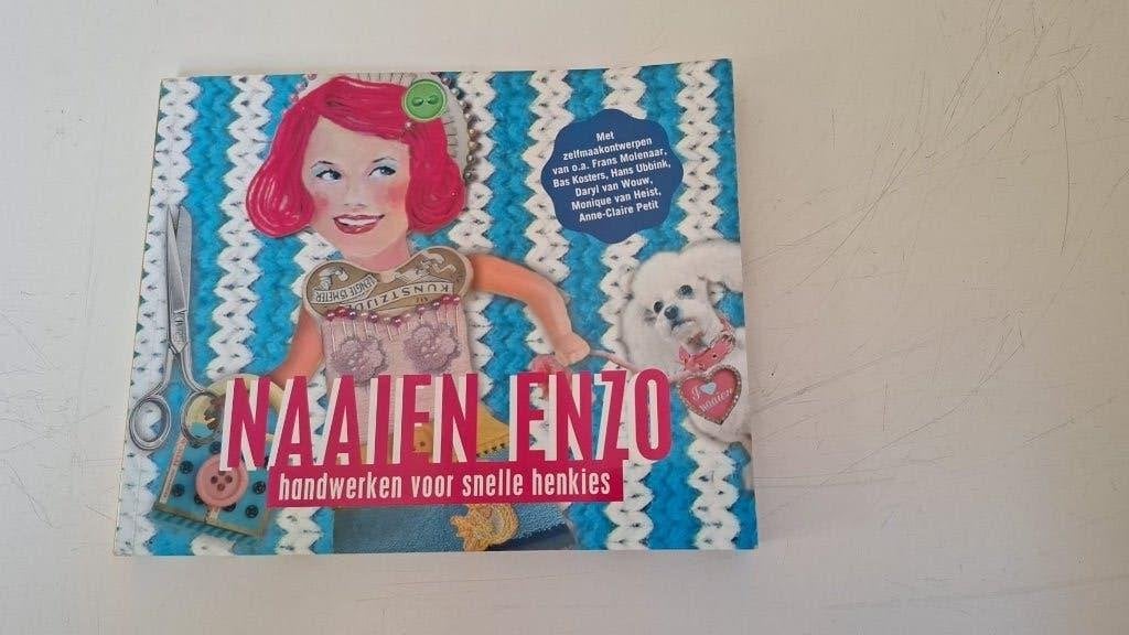 Naaien enzo handwerken voor snelle Henkies -, Boeken, Ophalen of Verzenden, Zo goed als nieuw, Overige onderwerpen