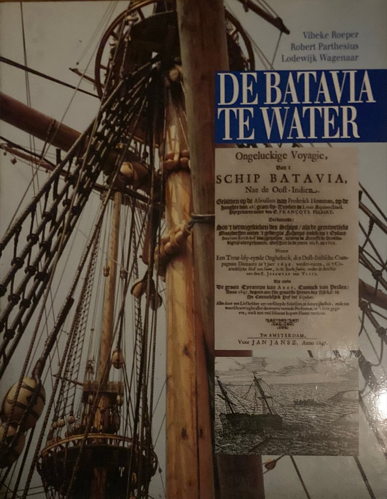 De Batavia te Water: Ongelukkige Voyage, Schip Batavia, Ophalen of Verzenden, 20e eeuw of later, Gelezen
