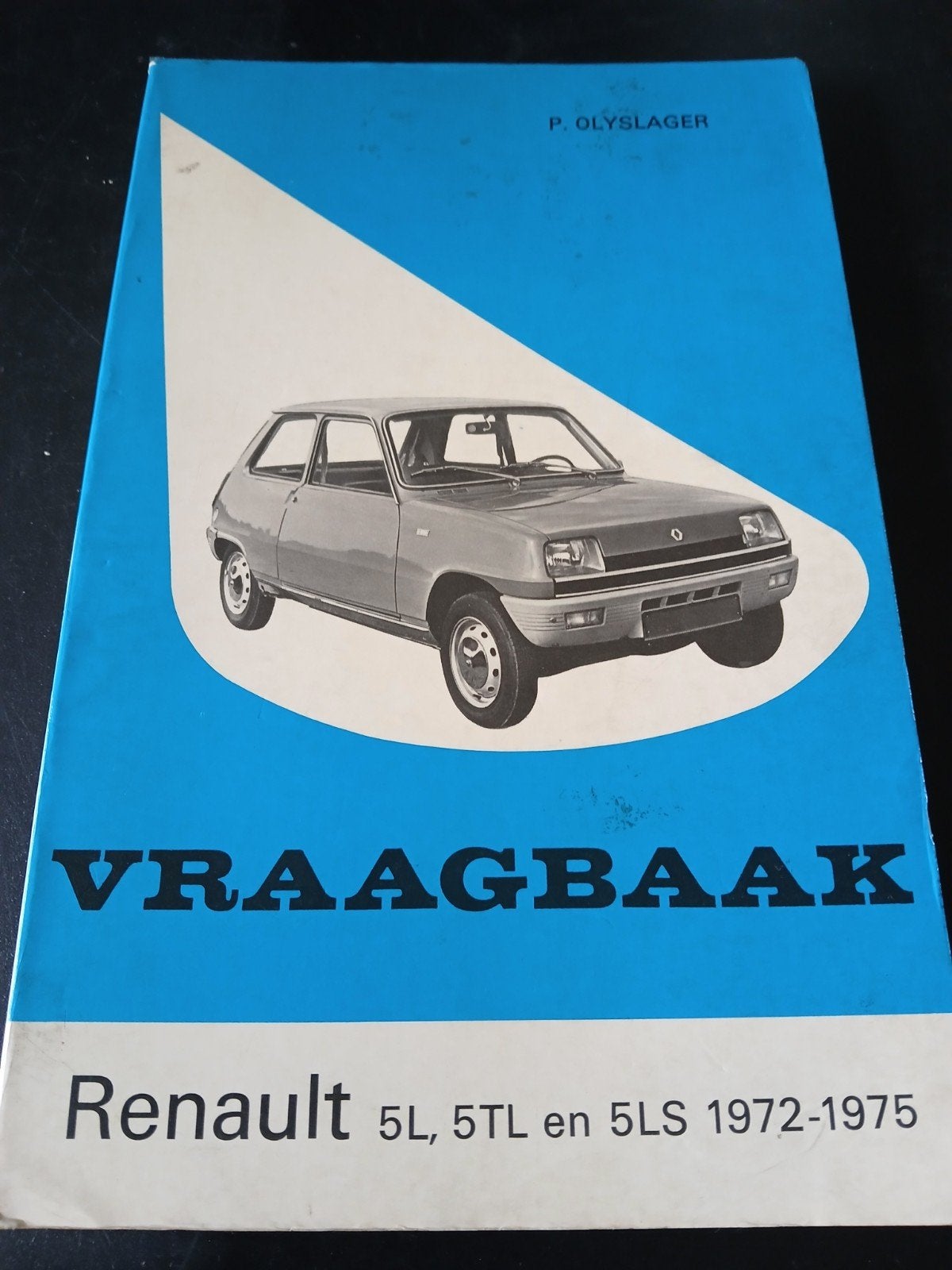 Vraagbaak Renault 5L, 5TL en 5LS 1972-1975, Ophalen of Verzenden