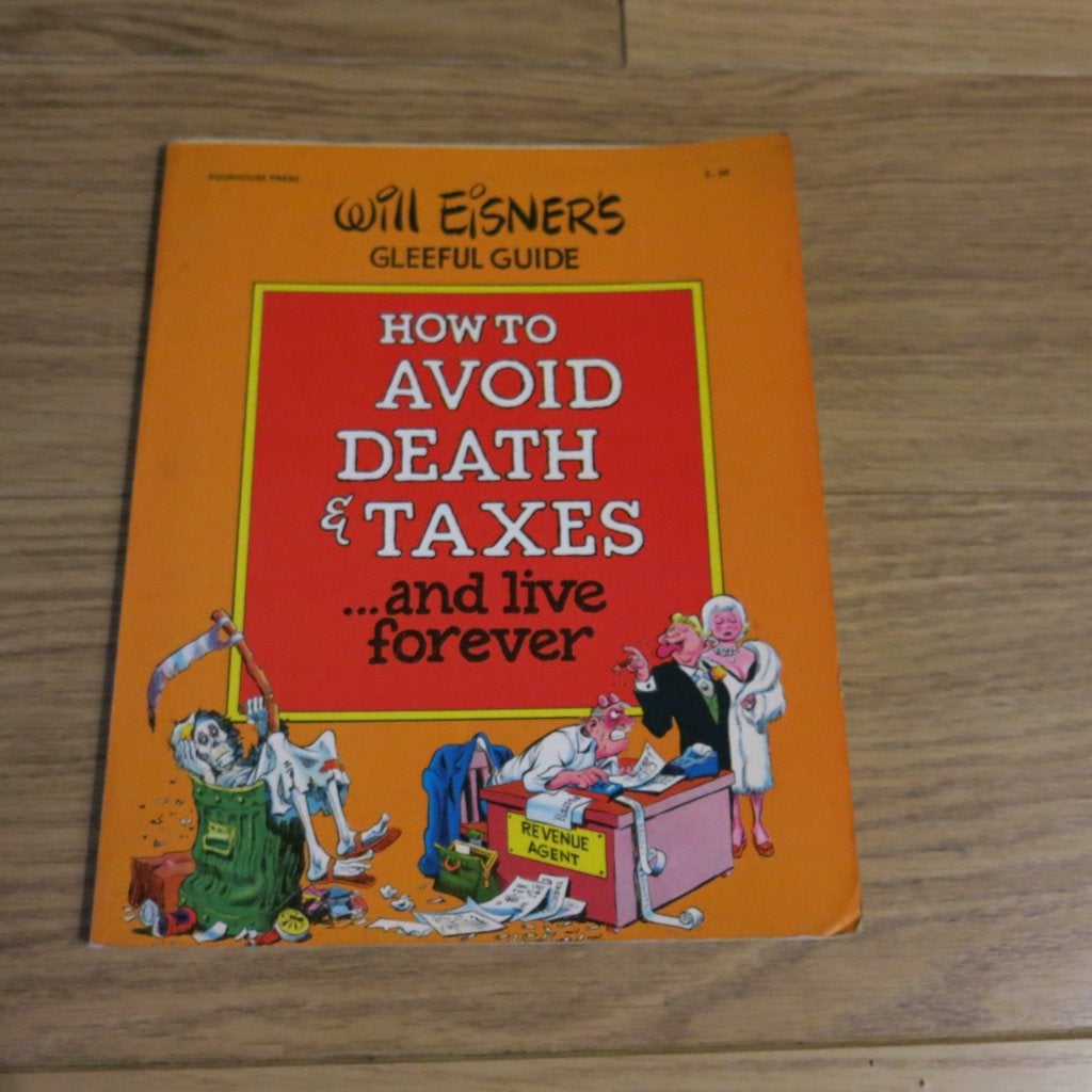 How to avoid death & taxes (Will Eisner), Eén stripboek, Ophalen of Verzenden, Gelezen