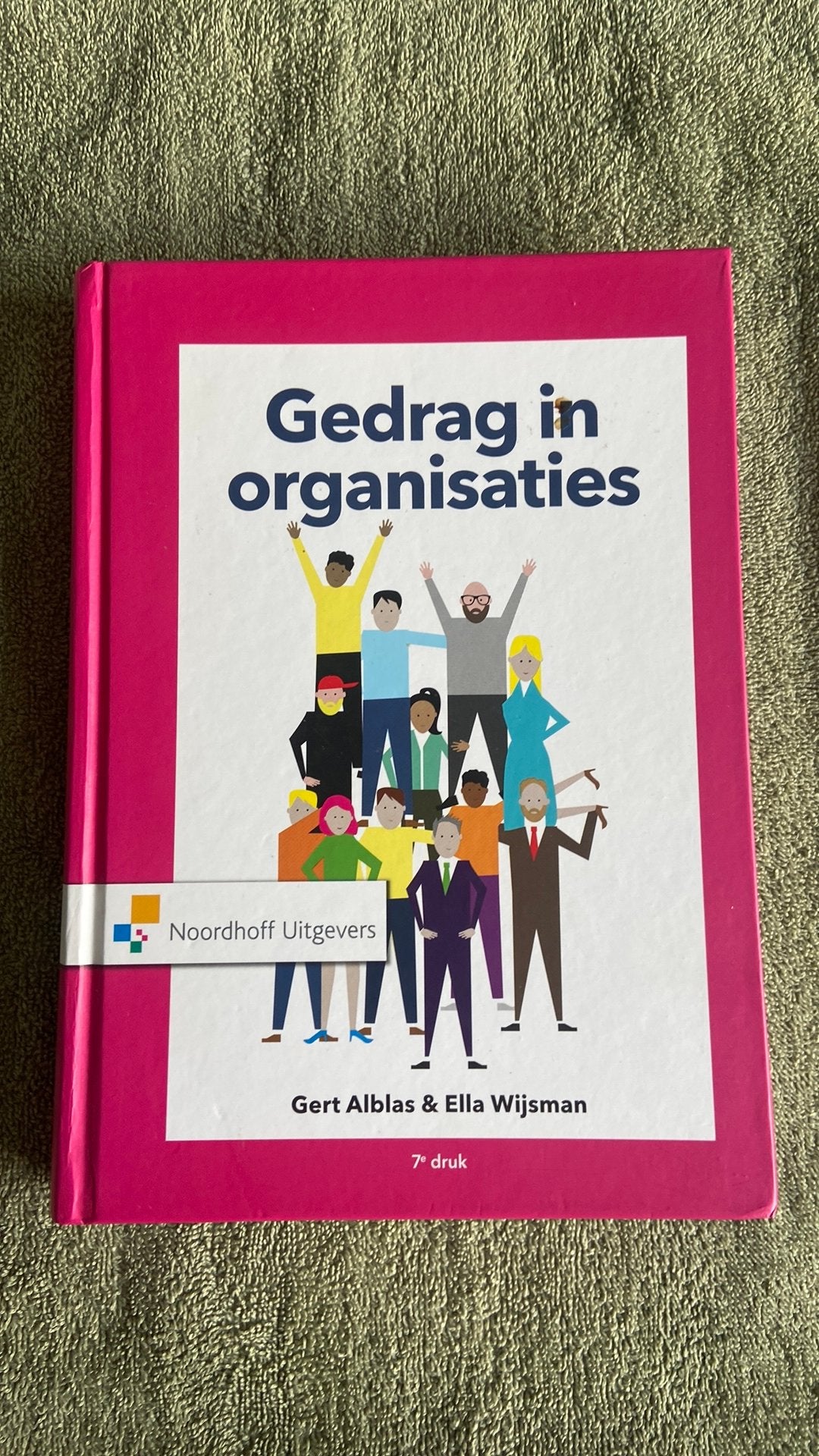 Gert Alblas - Gedrag in organisaties, Gert Alblas; Ella Wijsman, Sociale wetenschap, Ophalen of Verzenden, Zo goed als nieuw