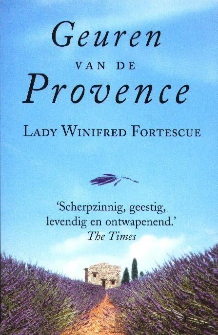 Geuren van de Provence - Lady Winifred Fortescue, Verzenden, Zo goed als nieuw, Lady Winifred Fortescue, Europa