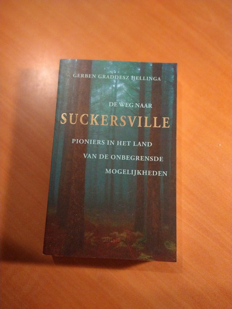 Hellinga, Gerben Graddesz. De weg naar Suckersville, Ophalen of Verzenden, Zo goed als nieuw