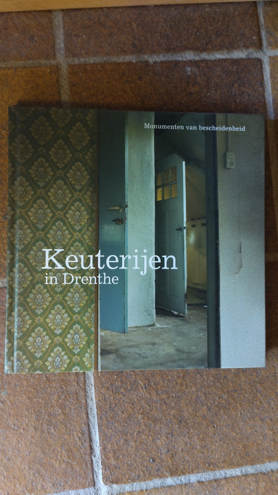 Keuterijen in Drenthe: Monumenten van bescheidenheid, Ophalen of Verzenden, Zo goed als nieuw, Onbekend, Nederland