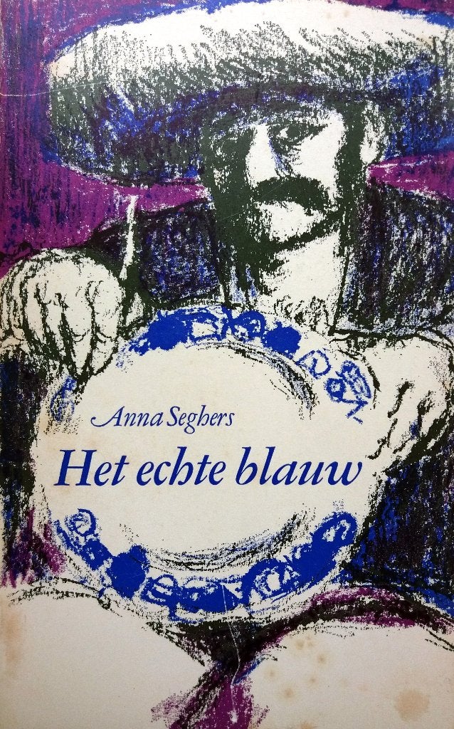 Anna Seghers - Het echte blauw (Een verhaal uit Mexico), Ophalen of Verzenden, Anna Seghers