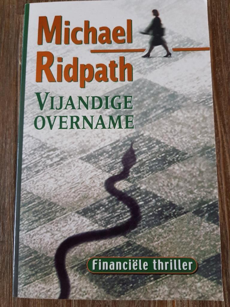 Vijandige overname - Michael Ridpath, Ophalen of Verzenden, Zo goed als nieuw, Michael Ridpath