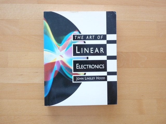 The art of lineair electronics, John Linsley Hood,, Ophalen of Verzenden, Zo goed als nieuw