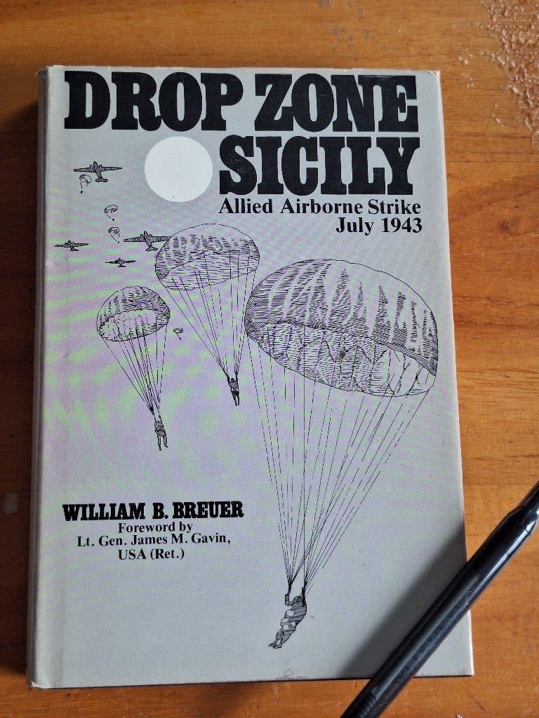 Drop Zone Sicily: Allied Airborne Strike July 1943, William B. Breuer, Ophalen of Verzenden, Algemeen, Tweede Wereldoorlog