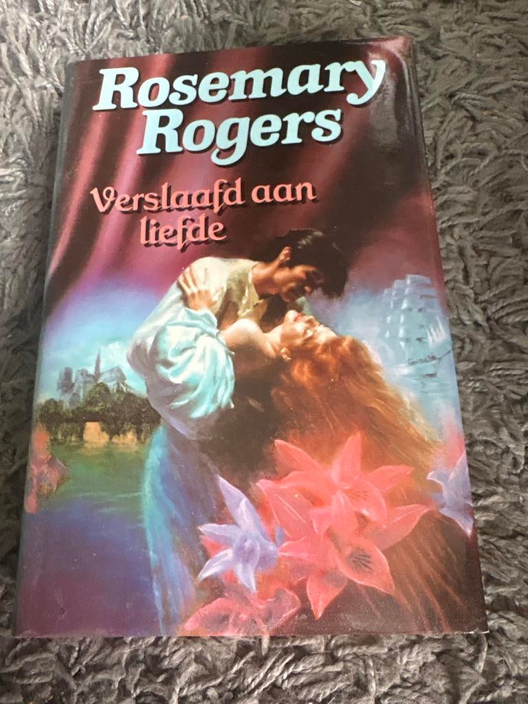 Verslaafd aan liefde - Rosemary Rogers, Boeken, Ophalen of Verzenden, Gelezen, Nederland