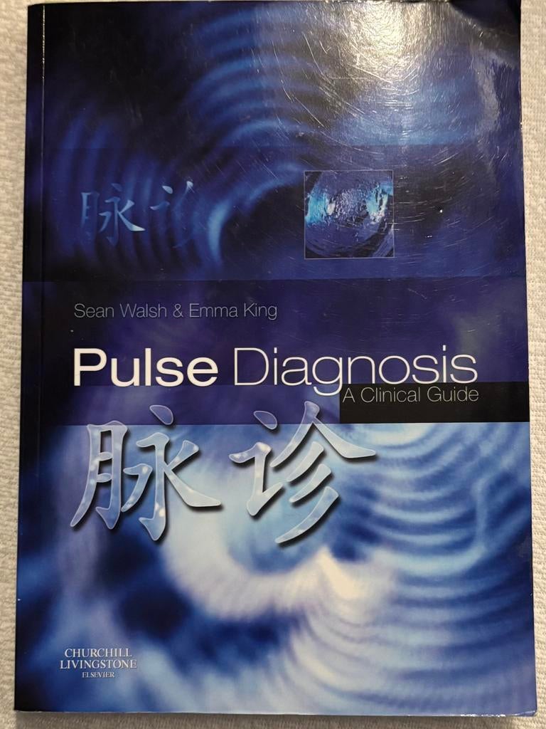 Pulse diagnosis a clinical guide by Sean Walsh and Emma King, Boeken, Studieboeken en Cursussen, Ophalen of Verzenden, Beta, Nieuw