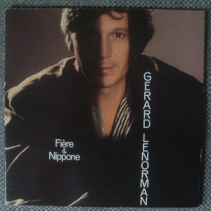 Gerard Lenorman - Fiere & Nippone (LP) chansons, Ophalen of Verzenden, Gebruikt, 12 inch